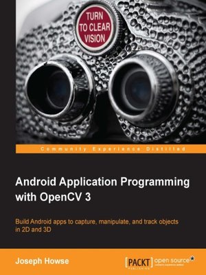 cover image of Android Application Programming with OpenCV 3